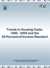 Trends in Housing Costs: 1985–2005 and the 30-Percent-of-Income Standard
