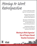 Moving to Work Retrospective: A Picture of Moving to Work Agencies' Housing Assistance