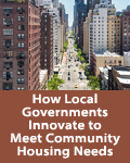 How Local Governments Innovate to Meet Community Housing Needs